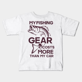 My fishing gear cost more than my car Funny Fishing Quote Kids T-Shirt